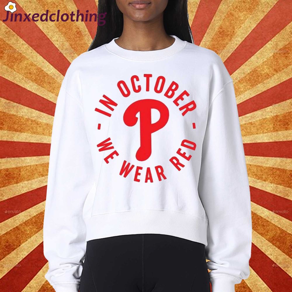 Phillies Sweatshirt Baseball Sweatshirt Red Phillies Red October Shirt 